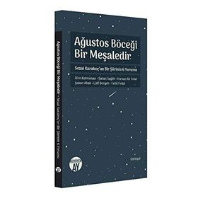 Ağustos Böceği Bir Meşaledir - Kolektif