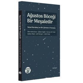 Ağustos Böceği Bir Meşaledir - Kolektif