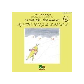 AĞUSTOS BÖCEĞİ İLE KARINCA - EZOP