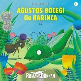 AĞUSTOS BÖCEĞİ İLE KARINCA - EZOP