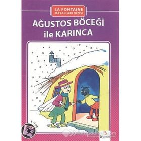 AĞUSTOS BÖCEĞI İLE KARINCA - JEAN DE LA FONTAINE