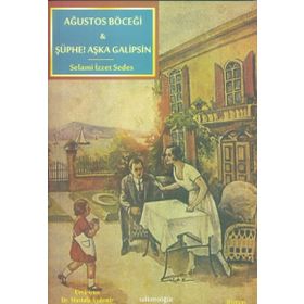 Ağustos Böceği - Şüphe! - Selami İzzet Sedes