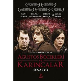 Ağustos Böcekleri ve Karıncalar - Erhan Tuncer