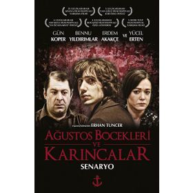 Ağustos Böcekleri ve Karıncalar - Erhan Tuncer
