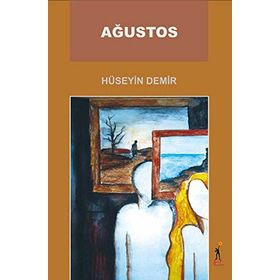 AĞUSTOS - HÜSEYİN DEMIR