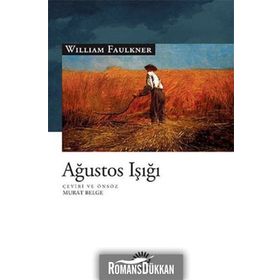 AĞUSTOS IŞIĞI - WILLIAM FAULKNER
