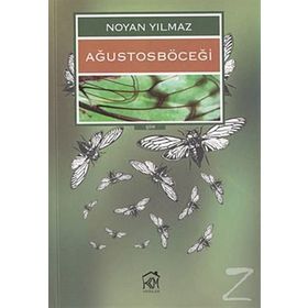 AĞUSTOSBÖCEĞİ - NOYAN YILMAZ