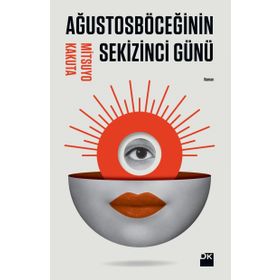 Ağustosböceğinin Sekizinci Günü - Mitsuyo Kakuta