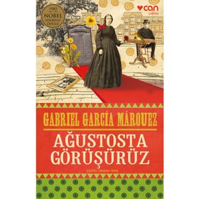 Ağustosta Görüşürüz - Gabriel Garcia Marquez