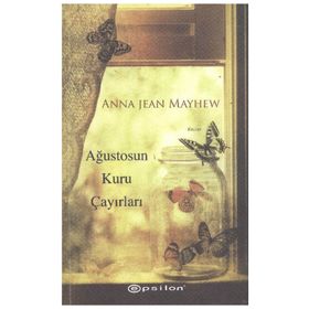AĞUSTOSUN KURU ÇAYIRLARI - ANNA JEAN MAYHEW