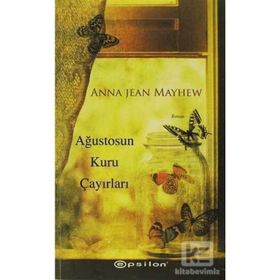 AĞUSTOSUN KURU ÇAYIRLARI - ANNA JEAN MAYHEW