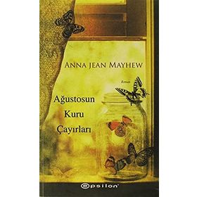AĞUSTOSUN KURU ÇAYIRLARI - ANNA JEAN MAYHEW