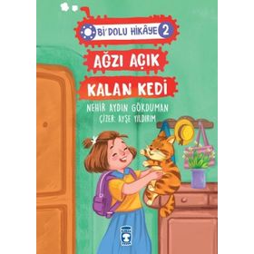 Ağzı Açık Kalan Kedi - Bi Dolu Hikaye 2 - Nehir Aydın Gökduman