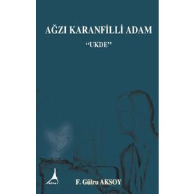 Ağzı Karanfilli Adam - F. Gülru Aksoy