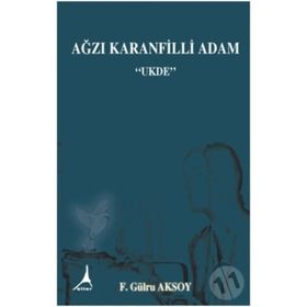 Ağzı Karanfilli Adam - F. Gülru Aksoy