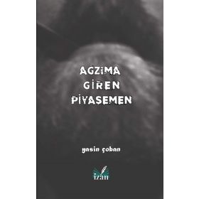 Ağzıma Giren Piyasemen