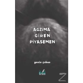 Ağzıma Giren Piyasemen