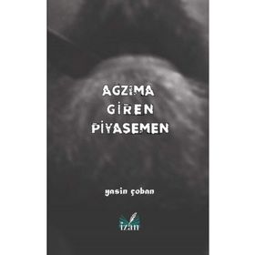 Ağzıma Giren Piyasemen