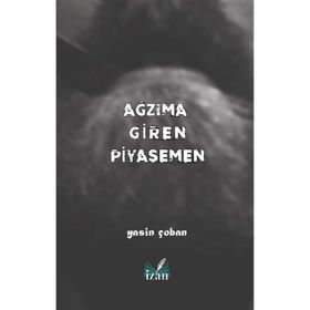 Ağzıma Giren Piyasemen
