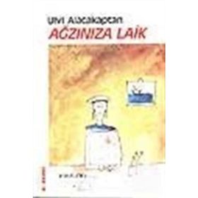 Ağzınıza Laik - Ulvi Alacakaptan
