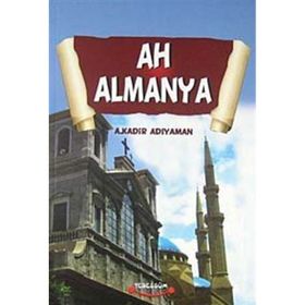 AH ALMANYA - A. KADIR ADIYAMAN