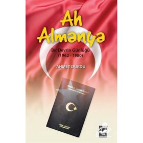Ah Almanya - Ahmet Durdu