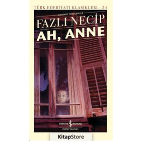 Ah, Anne Ciltli - Fazlı Necib