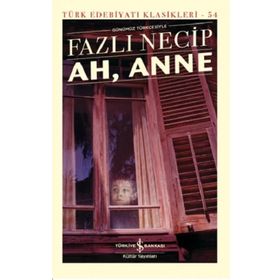 Ah, Anne Ciltli - Fazlı Necib