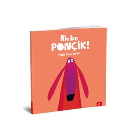 Ah Be Ponçik! - Chris Haughton
