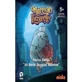 Ah Benim Duygusal Robotum Maceracı Yüzgeçler - Arzu Demirel Birinci - Turkuvaz Yayınları