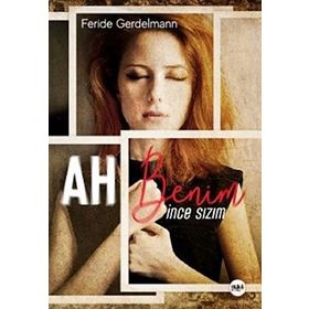 Ah Benim İnce Sızım - Feride Gerdelmann