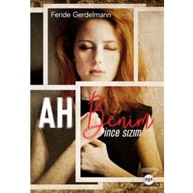 Ah Benim İnce Sızım - Feride Gerdelmann