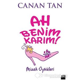 Ah Benim Karım! Ah Benim Kocam! - Canan Tan