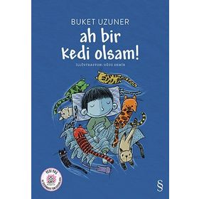 Ah Bir Kedi Olsam! - Buket Uzuner