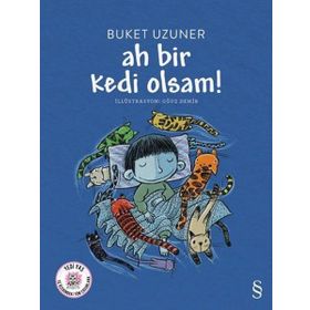 Ah Bir Kedi Olsam! - Buket Uzuner