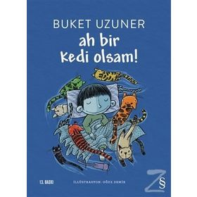 Ah Bir Kedi Olsam! - Buket Uzuner