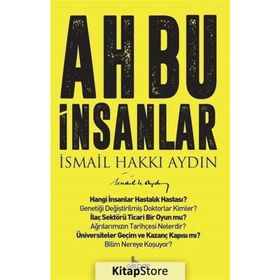 Ah Bu İnsanlar - Prof. Dr. İsmail Hakkı Aydın