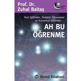 Ah Bu Öğrenme - Psikolog Dr. Zuhal Baltaş