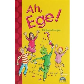Ah, Ege! - Michaela Morgan