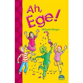 Ah, Ege! - Michaela Morgan