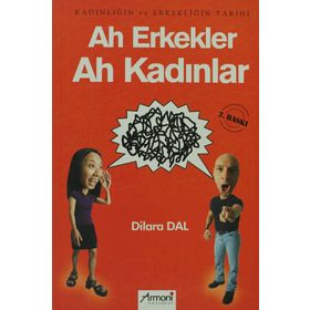 AH ERKEKLER AH KADINLAR - DILARA DAL