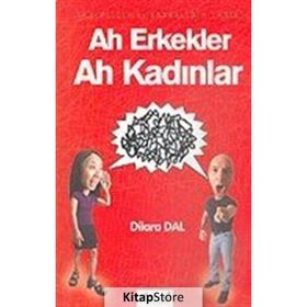 AH ERKEKLER AH KADINLAR - DILARA DAL
