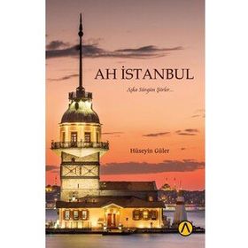 Ah İstanbul - Hüseyin Güler
