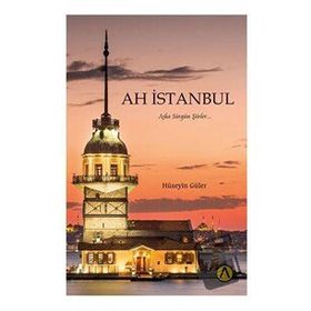 Ah İstanbul - Hüseyin Güler