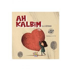 Ah Kalbim Sevil Köybaşı