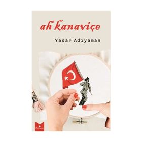 Ah Kanaviçe - Yaşar Adıyaman