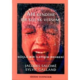 AH KENDIME BIR KULAK VERSEM - JACQUES SALOME, SYLVIE GELLAND