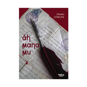 Ah Mana Mu - Handan Gökçek