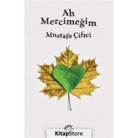 Ah Mercimeğim - Mustafa Çiftci