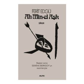 Ah Min-el Aşk - Ferit Edgü